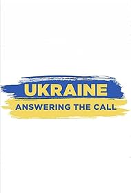Ukraine Answering the Call (2022) M4ufree