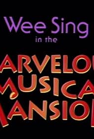 Wee Sing in the Marvelous Musical Mansion (1992) M4ufree