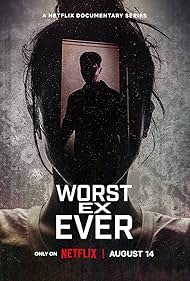 Worst Ex Ever (2024-) StreamM4u M4ufree