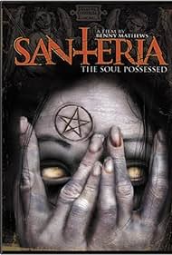 Santeria The Soul Possessed (2012) M4ufree