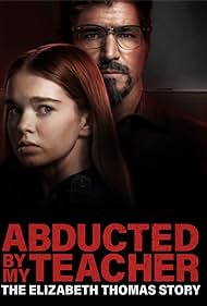 Abducted by My Teacher The Elizabeth Thomas Story (2023) M4ufree