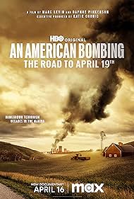 An American Bombing: The Road to April 19th (2024) M4ufree