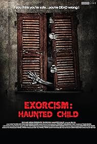 Exorcism Haunted Child (2015) M4ufree