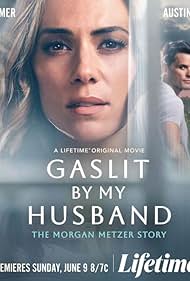 Gaslit by My Husband The Morgan Metzer Story (2024) M4ufree