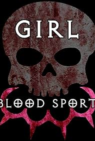 Girl Blood Sport (2019) M4ufree