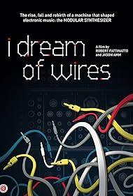 I Dream of Wires (2014) M4ufree