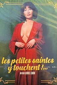 Les petites saintes y touchent (1974) M4ufree