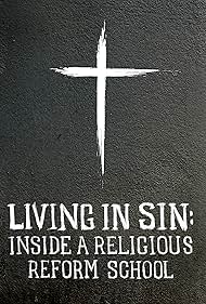 Living in Sin Inside a Religious Reform School (2019) M4ufree