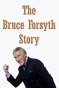 The Bruce Forsyth Story (2017) M4ufree