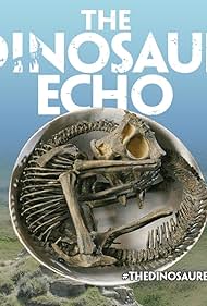 The Dinosaur Echo (2017) M4ufree