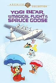 Yogi Bear and the Magical Flight of the Spruce Goose (1987) M4ufree