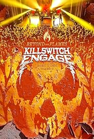 Killswitch Engage Beyond the Flames (2016) M4ufree