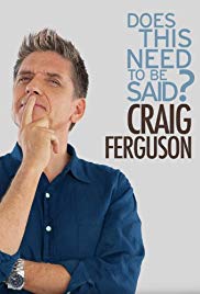 Craig Ferguson: Does This Need to Be Said? (2011) M4ufree