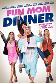 Fun Mom Dinner (2017) M4ufree