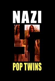 Nazi Pop Twins (2007) M4ufree