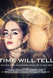 Time Will Tell (2016) M4ufree