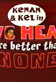 Kenan & Kel: Two Heads Are Better Than None (2000) M4ufree
