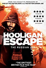 Hooligan Escape The Russian Job (2018) M4ufree
