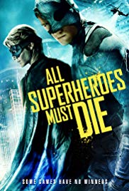 All Superheroes Must Die (2011) M4ufree