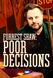 Forrest Shaw: Poor Decisions (2018) M4ufree