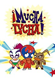 Mucha Lucha (2002 2005) StreamM4u M4ufree