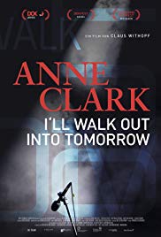 Anne Clark: Ill walk out into tomorrow (2018) M4ufree