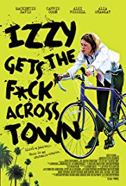 Izzy Gets the F*ck Across Town (2017) M4ufree