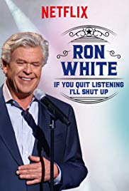 Ron White: If You Quit Listening, I'll Shut Up (2018) M4ufree