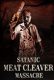 Satanic Meat Cleaver Massacre (2017) M4ufree