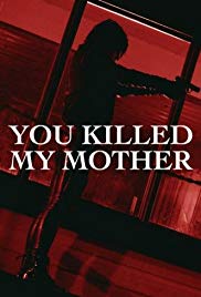 You Killed My Mother (2017) M4ufree