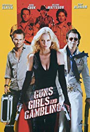 Guns, Girls and Gambling (2012) M4ufree