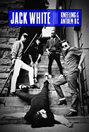 Jack White: Kneeling at the Anthem D.C. (2018) M4ufree