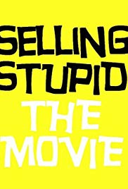 Selling Stupid (2017) M4ufree