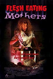 FleshEating Mothers (1988) M4ufree