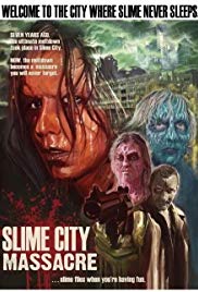 Slime City Massacre (2010) M4ufree