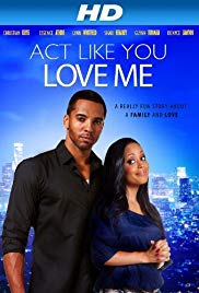 Act Like You Love Me (2013) M4ufree