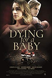 Dying for a Baby (2018) M4ufree