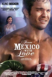 From Mexico with Love (2009) M4ufree