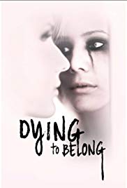 Dying to Belong (2018 ) StreamM4u M4ufree