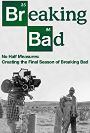 No Half Measures: Creating the Final Season of Breaking Bad (2013) M4ufree