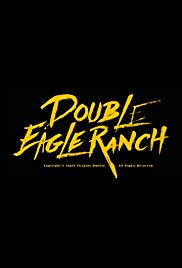 Double Eagle Ranch (2017) M4ufree