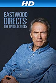 Eastwood Directs: The Untold Story (2013) M4ufree
