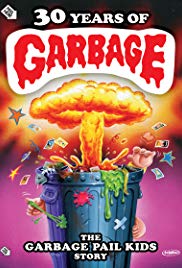 30 Years of Garbage: The Garbage Pail Kids Story (2017) M4ufree