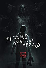 Tigers Are Not Afraid (2017) M4ufree