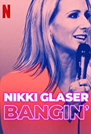 Nikki Glaser: Bangin (2019) M4ufree