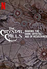 The Crystal Calls  Making the Dark Crystal: Age of Resistance (2019) M4ufree