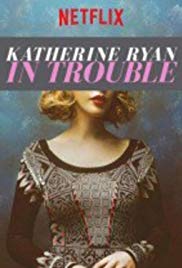 Katherine Ryan: In Trouble (2017) M4ufree