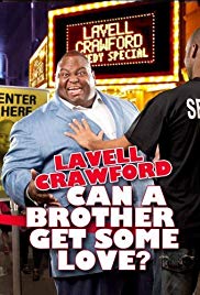 Lavell Crawford: Can a Brother Get Some Love (2011) M4ufree