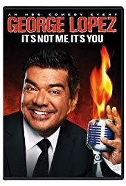 George Lopez: Its Not Me, Its You (2012) M4ufree