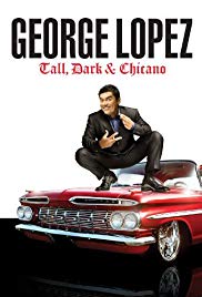 George Lopez: Tall, Dark & Chicano (2009) M4ufree